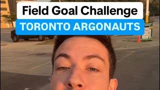 Field goal challenge TORONTO ARGONAUTS [upl. by Yadrahs]