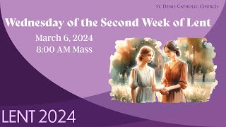 Mass Wednesday at 800 AM 362024 [upl. by Tillinger]