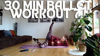 30 MIN BALLET FULL BODY WORKOUT 7BALLETWarm upLegs AbsButt and StretchingPILATES with Style [upl. by Reerg]