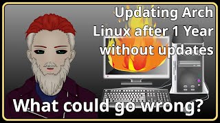 Updating Arch Linux after 1 year without updates [upl. by Goerke]