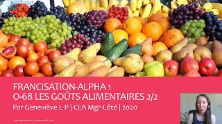 O68 Parler de ses goûts alimentaires 22 [upl. by Eiramlehcar]