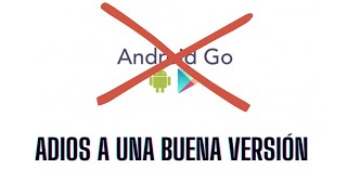 ANDROID GO Y SU FINAL [upl. by Annayehc]