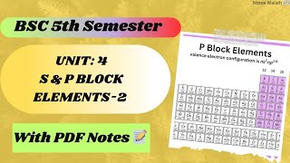 Unit 3 S amp P block elements  BSC 5th Semester Chemistry Notes 📝📝 bsc gju notes [upl. by Nirrak518]