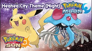 Heahea City Night Theme  Pokemon Sun and Moon OST Regular Extension [upl. by Ximenes]