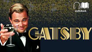 The Great Gatsby by F Scott Fitzgerald  Full Audiobook [upl. by Phillipp426]