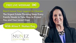 WEBINAR Don’t Leave Your Legacy to Chance  Essential Estate Planning Steps webinar estateplan [upl. by Ziladnerb]