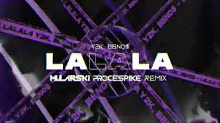 Y2K BBNO  Lalala DJ Mularski x ProceSpike Remix [upl. by Ahsakal]