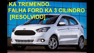 Como resolver falha Ford KA 3 cilindros falhando Injeção eletronica RESOLVIDO falha de ingnição [upl. by Siro959]