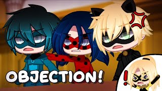 OBJECTION  Miraculous Ladybug「 Gacha Club 」 [upl. by Annasor24]