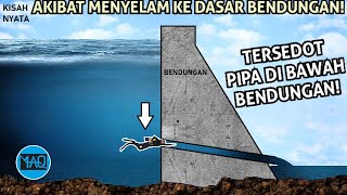 ORANG INI MENYELAM KE DASAR BENDUNGAN DAN LANGSUNG TERSEDOT PIPA Kisah Penyelam TRAGlS [upl. by Cheri]