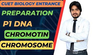 Chromatin VS Chromosome  An Important Concept of Biology  Cuet Entrance Preparation Session 2025 [upl. by Dalton]