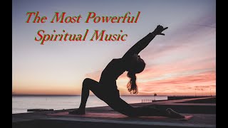 The Most Powerful Spiritual Music [upl. by Haddad]