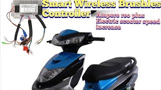 Ampere reo plus electric scooty speed increase Smart Wireless Brushless Controller [upl. by Ap978]