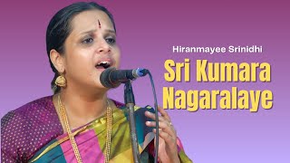 Sri Kumara Nagaralaye  Hiranmayee Srinidhi  Atana Ragam  Swathi Thirunal  Sai Gramam [upl. by Yaner]