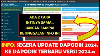 TERBARU CARA UPDATE DAPODIK 2024a  CARA DOWNLOAD DAN INSTAL PATCH DAPODIK 2024a [upl. by Nabal]