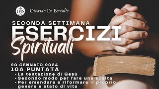 Esercizi Spirituali seconda settimana 10a puntata [upl. by Llerot]