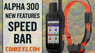 NEW Garmin Alpha 300 Features  Speed Bar [upl. by Anrym]