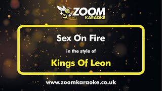 Kings Of Leon  Sex On Fire  Karaoke Version from Zoom Karaoke [upl. by Thorncombe]