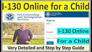 I130 Online Petition for Child  Step by Step Explanation [upl. by Christyna]