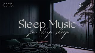 4Hours  Sleep Music For Deep Sleep Relaxing Sleep Music Soft Rain Sleep Piano Chill  DorySt [upl. by Michaele297]