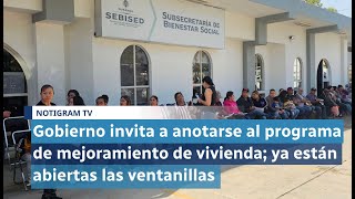 Gobierno invita a anotarse al programa de mejoramiento de vivienda ya están abiertas las ventanillas [upl. by Sholes]