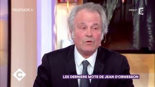 Les derniers mots de Jean dOrmesson  C à Vous  08122017 [upl. by Eipper]