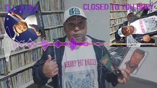 CLOSED TO YOU BURY  DJ ALEX ‐ [upl. by Obadias]