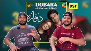 Reaction on Dobara  OST Hadiga Kiani  Bilal Abbas Khan  HUMTV  Drama  Delhian 2winz [upl. by Lahcar]