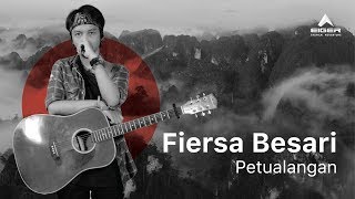 FIERSA BESARI  Petualangan Official Lyric Video [upl. by Cheney]