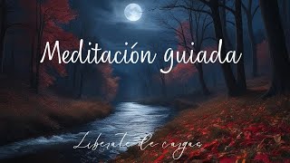 Meditación relaja cuerpo y mente 🌛🍂 liberación absoluta [upl. by Kylander262]