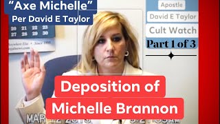 Part 1 of 3 Deposition of Michelle Brannon Per Apostle David E Taylor “Axe Michelle” [upl. by Sonaj296]