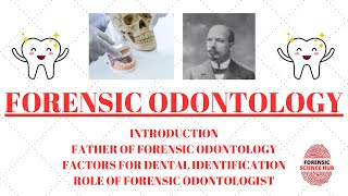 Forensic odontology  Factors affecting dental identification  Role of forensic odontologists [upl. by Einnoc669]