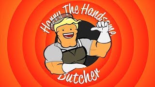 Cyanide amp Happiness Harry the Handsome Butcher Saga [upl. by Molly283]