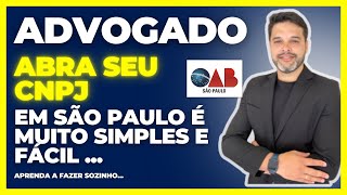 COMO ABRIR UM CNPJ PARA SOCIEDADE DE ADVOGADOS  SÃO PAULO [upl. by Yentirb655]