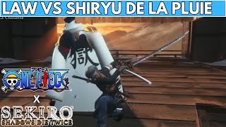 ONE PIECE x SEKIRO SHADOWS DIE TWICE  TRAFALGAR LAW VS SHIRYU DE LA PLUIE  FULL FIGHT  COMBAT [upl. by Shawn]