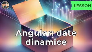 Lesson Angular Date dinamice [upl. by Kassie]