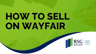 How to Sell on Wayfair [upl. by Nileuqaj]