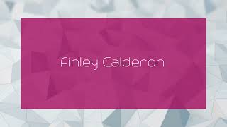 Finley Calderon  appearance [upl. by Olmsted]