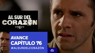 Al Sur Del Corazón  Avance  Capítulo 76 [upl. by Ojiram226]