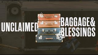 UNCLAIMED BAGGAGE amp BLESSINGS  NOV 12 2023  Guest Pastor JERRY WEST Awaken Church Nashville [upl. by Hares]