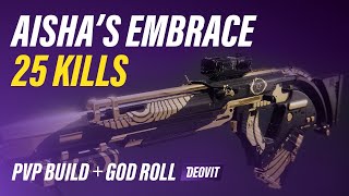 AISHAS EMBRACE  scout rifle  25 kills  PVP build  god roll  gameplay 01 [upl. by Isobel]