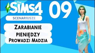 The SimS 4  Scenariusze  09  Zarabianie pieniędzy cz9 [upl. by Nwadrebma]