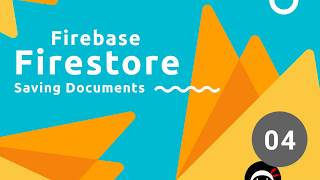 Firebase Firestore Tutorial 4  Saving Data [upl. by Enorel]