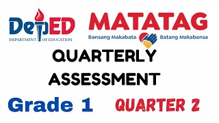 MATATAG 2ND QUARTERLY ASSESSMENT GRADE 1 [upl. by Mogerly]