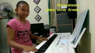 Caravansary Kitaro  piano cover by Arwen [upl. by Lavella55]