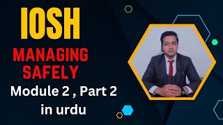 IOSH managing safely Module 2 training in urdu part 2 [upl. by Urion]