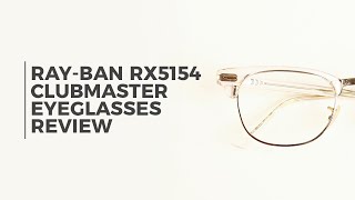 RayBan RX5154 Clubmaster 5762 Eyeglasses Review  SmartBuyGlasses [upl. by Sievert]