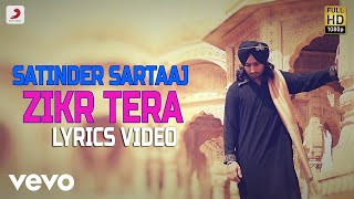 Zikr Tera  Lyrics Video  Satinder Sartaaj  Album Rangrez [upl. by Anaert]