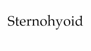 How to Pronounce Sternohyoid [upl. by Eletnahs296]