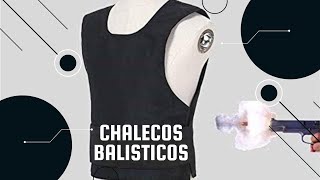 Chalecos Balísticos [upl. by Scottie749]